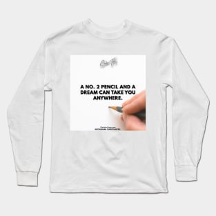 Work For Your Dreams Long Sleeve T-Shirt